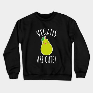 Vegans are cuter Crewneck Sweatshirt